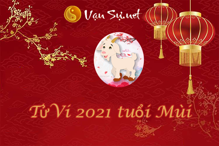 tu-vi-2021-tuoi-mui-su-nghiep-tinh-duyen-gia-dao-39